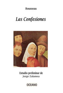 Las confesiones.  Jean-Jacques Rousseau