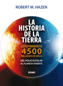 La historia de la Tierra.  Robert M. Hazen