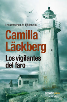Los vigilantes del faro.  Camilla Lckberg