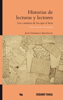 Historias de lecturas y lectores.  Juan Domingo Argelles