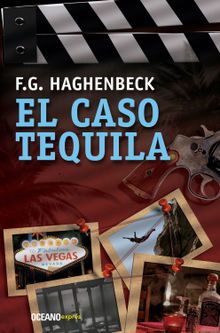 El caso tequila.  F. G. Haghenbeck