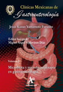 Microbiota y microbiomaterapia en gastroenterologa CMG 5.  Editorial Alfil S. A. de C. V.