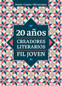 20 aos. Creadores Literarios FIL Joven.  Hctor Javier Viveros Reyes