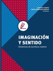 Imaginacin y sentido.  Mirna Berenice Villarreal Martnez