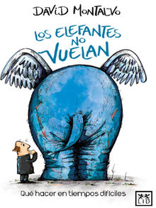 Los elefantes no vuelan.  David Montalvo