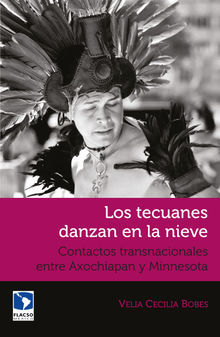 Los tecuanes danzan en la nieve.  Cecilia Bobes Len