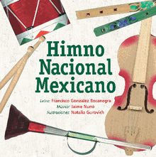 Himno Nacional Mexicano.  Francisco Gonzlez Bocanegra