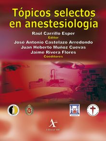 Tpicos selectos en anestesiologa.  Editorial Alfil S. A. de C. V.