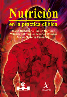 Nutricin en la prctica clnica.  Editorial Alfil