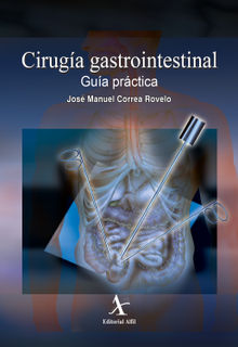 Ciruga gastrointestinal. Gua prctica.  Editorial Alfil S. A. de C. V.