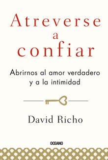 Atreverse a confiar.  DAVID RICHO