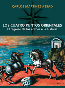 Los cuatro puntos orientales.  Carlos Martnez Assad