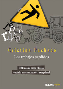 Los trabajos perdidos.  Cristina Pacheco