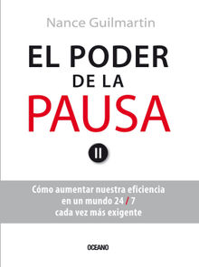 El poder de la pausa.  Nance Guilmartin