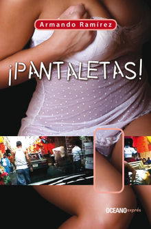 Pantaletas!.  Armando Ramrez