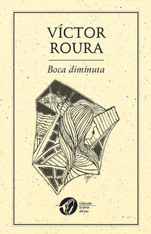 Boca diminuta.  Vctor Roura