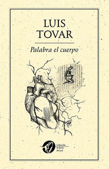 Palabra el cuerpo.  Luis Tovar