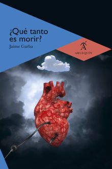 Qu tanto es morir?.  Jaime Garba