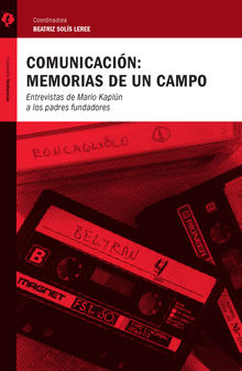 Comunicacin: memorias de un campo.  Editorial Tintable