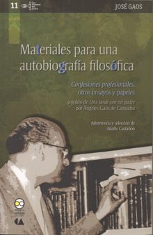 Materiales para una autobiografa filosfica.  Jos Gaos