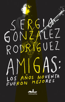 Amigas.  Sergio Gonzalez Rodrguez