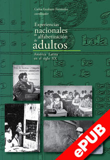 Experiencias nacionales de alfabetizacin de adultos.  Carlos Escalante Fernndez