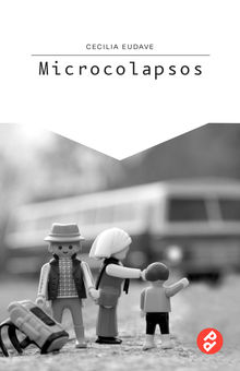 Microcolapsos.  Cecilia Eudave