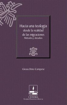 Hacia una teologa desde la realidad de las migraciones.  Gioacchino Campese