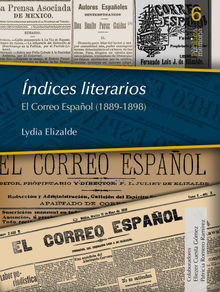 ndices literarios. El Correo Espaol (1889-1898).  Lydia Elizalde