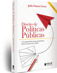 Diseo de Polticas Pblicas, 4.a edicin.  Julio Franco Corzo