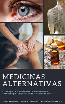 Medicinas alternativas.  Roberto Carlos Lpez Barajas
