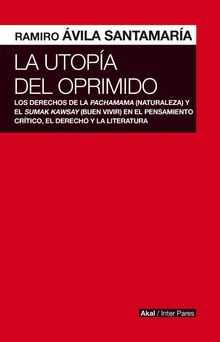 La utopa del oprimido.  Ramiro vila Santamara