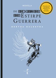 De estirpe guerrera.  Bertha Balestra