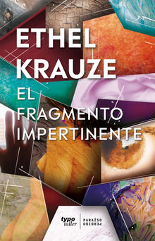 El fragmento impertinente.  Ethel Krauze