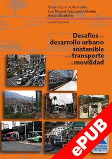 Desafos del desarrollo urbano sostenible en el transporte y la movilidad.  Luis Miguel Valenzuela Montes