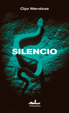 Silencio.  Clyo Mendoza