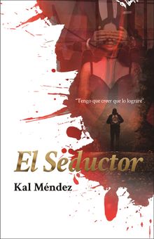 El Seductor.  Kal Mndez