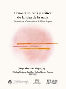 Primera mirada crtica de la idea de la nada.  Jorge Manzano Vargas