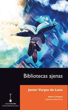 Bibliotecas ajenas.  Javier Vargas de Luna