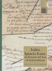 Isidro Ignacio Icaza: un firmante del Acta de independencia.  Mara Rosaura lvarez Malo Prada