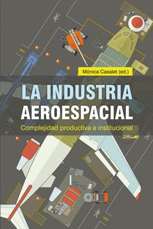 La industria aeroespacial.  Daniel Villavicencio