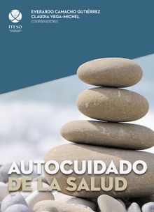 Autocuidado de la salud.  Claudia Vega-Michel