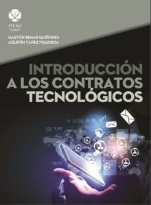 Introduccio?n a los contratos tecnolo?gicos.  Gastn Behar Quiones