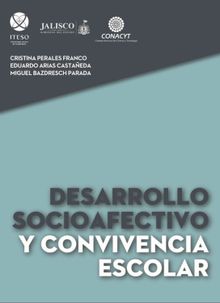 Desarrollo socioafectivo y convivencia escolar.  Cristina Perales Franco