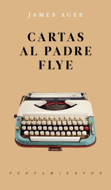 Cartas al padre Flye.  James Agee