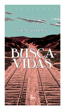 Buscavidas.  Jim Tully