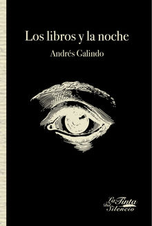 Los libros y la noche.  Andrs Galindo