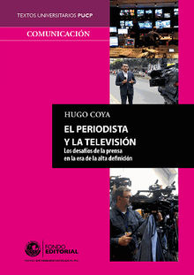 El periodista y la televisin.  Hugo Coya