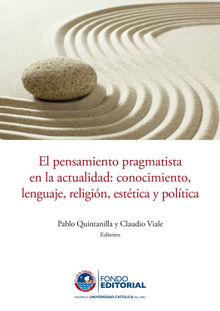 El pensamiento pragmatista en la actualidad.  Claudio Viale