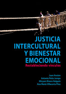 Justicia intercultural y bienestar emocional.  Ana Mara Villacorta Pino